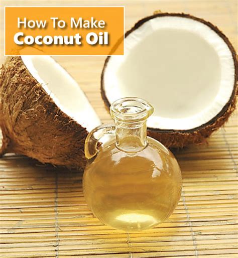 How To Make Coconut Oil