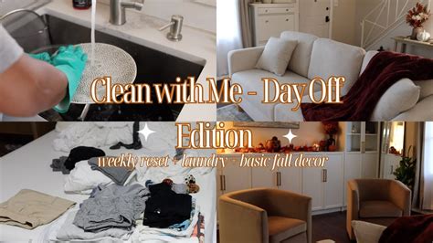 CLEAN WITH ME ON MY DAY OFF Chill Cleaning Motivation Fall Clean