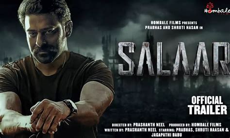 Salaar New Trailer Released Thrilling Action Dhamaka Film Updates