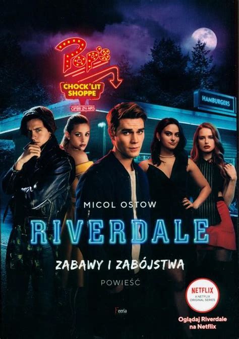 Riverdale Tom 3 Zabawy I Zabójstwa Książka Papierowa