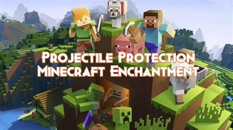 Projectile Protection Minecraft Enchantment - Pillar Of Gaming