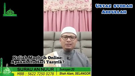 Kuliah Maghrib Online Ustaz Syobah Abdullaah Apakah Itu Hari