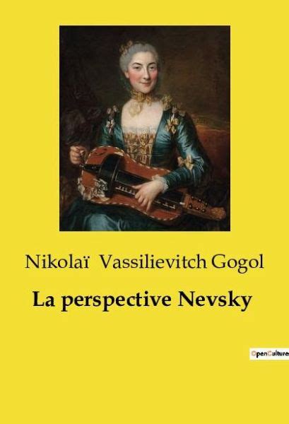 La Perspective Nevsky Von Nikola Vassilievitch Gogol Bei B Cher De