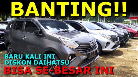 Buang Stok Daihatsu Diskon Habis Habisan Terios Sigra Rocky