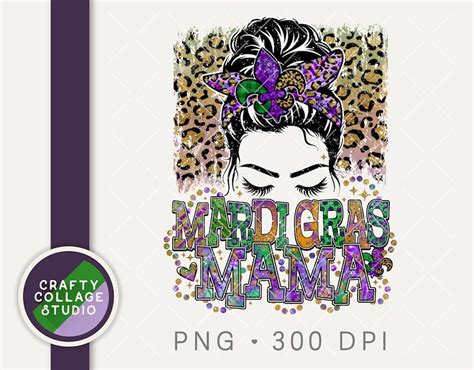 Mardi Gras Mama Leopard Print Messy Bun Lashes Png Sublimation Etsy