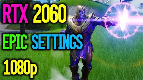 RTX 2060 Fortnite EPIC Settings I7 8700K 1080P YouTube