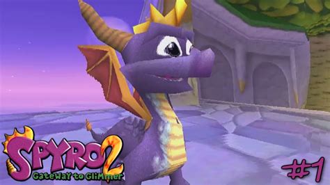 Spyro 2 Gateway To Glimmer Episode 1 Youtube