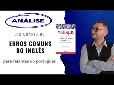 Review do Michaelis Dicionário de Erros Comuns do Inglês para Falantes