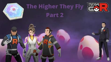 Team Go Rocket Leaders The Higher They Fly Part 2 Pokémon Go Youtube