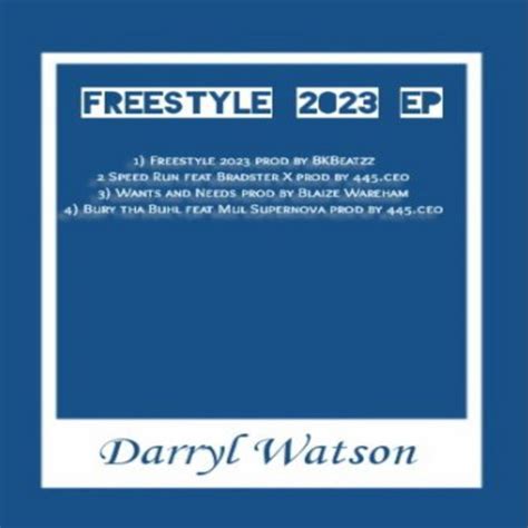 Freestyle 2023 | Darryl Watson