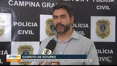 Jpb Homem Que Se Passava Por Pai De Santo Preso Suspeito De