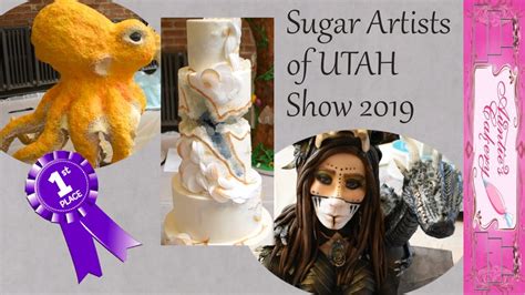 Sugar Artists Of Utah Show 2019 Youtube