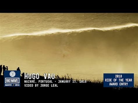 Hugo Vau at Nazaré 2018 Ride of the Year Award Entry WSL Big Wave