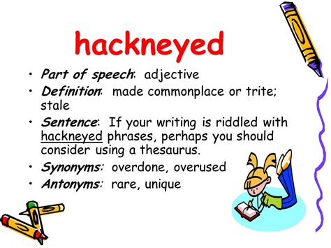 Hackneyed Definition Examples