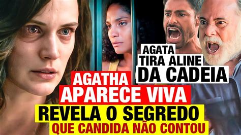 Terra E Paix O Agatha Aparece Viva Livra Aline Da Cadeia E Revela