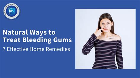 Top 7 Effective Home Remedies for Bleeding Gums - The Dental Solutions ...