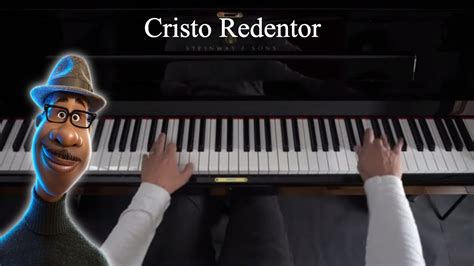 Cristo Redentor Piano Version From Pixar S Soul Youtube