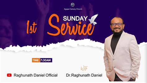 Agape Calvary Church Sunday 1st Service Message By Dr Raghunath