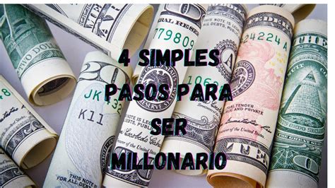 4 Simples Pasos Para Ser Millonario YouTube