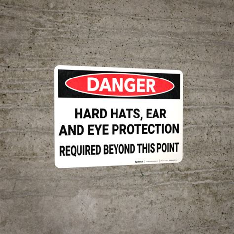 Danger Hard Hats Ear And Eye Protection Required Beyond Point Wall Sign