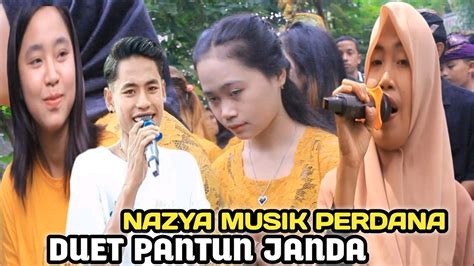 Duet Lagu Viral Pantun Janda Nazya Musik Lendang Nangka Youtube