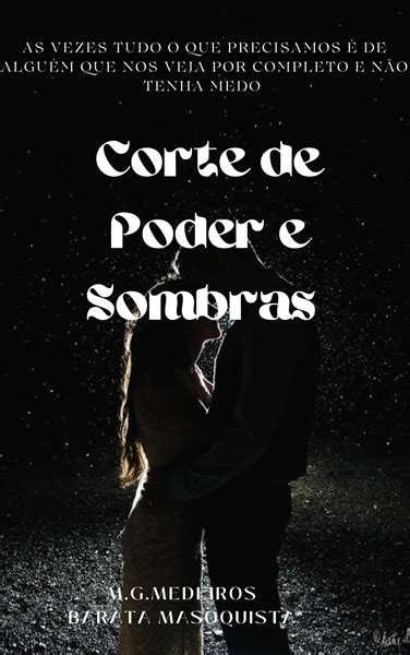 História Corte de Poder e Sombras ACOPAS Capítulo 4 História