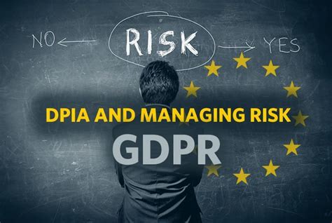 Dpia Data Protection Impact Assessments Under The Gdpr A Guide