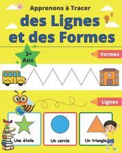 Apprenons Tracer Des Lignes Et Des Formes Apprends Tracer Cahier