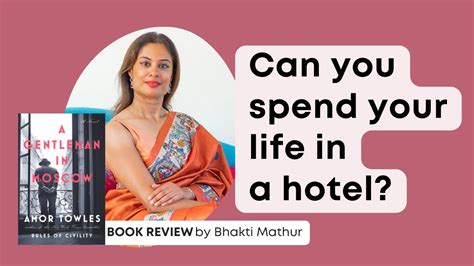 Can You Spend Your Life In A Hotel Book Review A Gentleman In