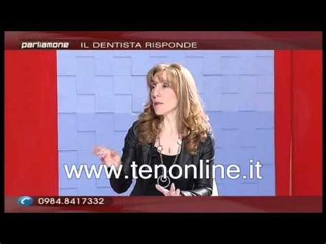 Ten PARLIAMONE 24 Marzo 2016 Il Dentista Risponde YouTube