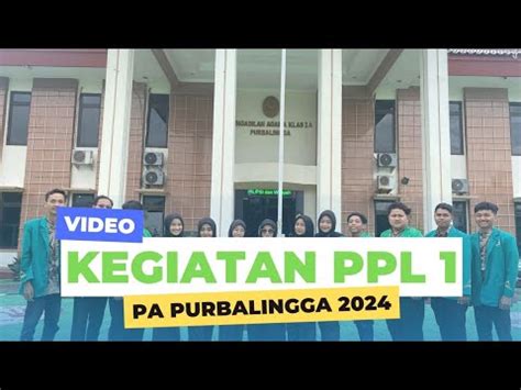 Dokumentasi Kegiatan Ppl Pa Purbalingga Youtube