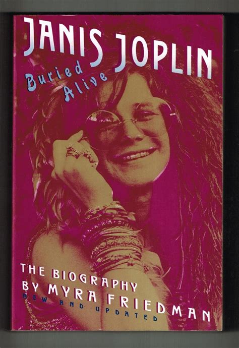 Buried Alive The Biography Of Janis Joplin Par Friedman Myra Very