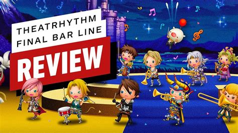 Theatrhythm Final Bar Line Review YouTube