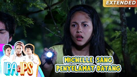 Akhirnya Michelle Sang Penyelamat Datang Ipa Ips Gtv Eps