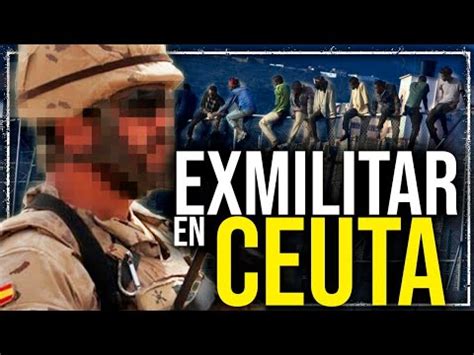 EXSOLDADO CUENTA su EXPERIENCIA en la VALLA de CEUTA INMIGRACIÓN