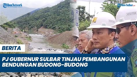 Tinjau Pembangunan Bendungan Budong Budong Pj Gubernur Sulbar Harap