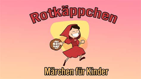 Rotkäppchen Märchen für Baby s Kinder Märchen märchen