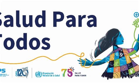 Diamundialdelasalud 75 Años De Lucha Por La Salud Universal