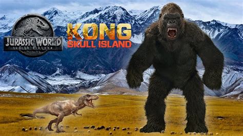 Jurassic Worlds Rexy Vs Skull Islands Kong Size Comparison Youtube