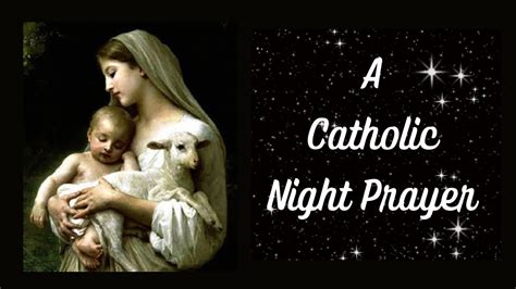 A Catholic Night Prayer Prayer For Daily Neglects Goodnight To Mary