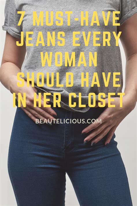 7 Must Have Jeans Every Woman Should Have In Her Closet Beautelicious