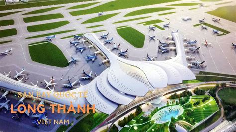 TiẾn ĐỘ XÂy DỰng DỰ Án SÂn Bay QuỐc TẾ Long ThÀnh MỚi NhẤt NĂm New Gia Phu Land