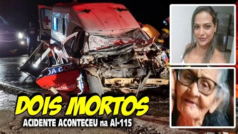 Acidente Ambul Ncia Termina Dois Mortos Na Al Em Palmeira