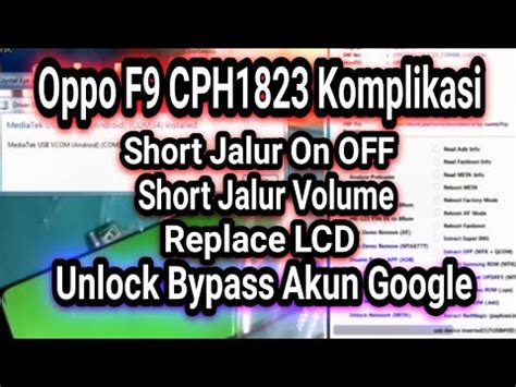 Cara Mengganti Lcd Oppo F Perbaikan On Off Oppo F Fast Unlock