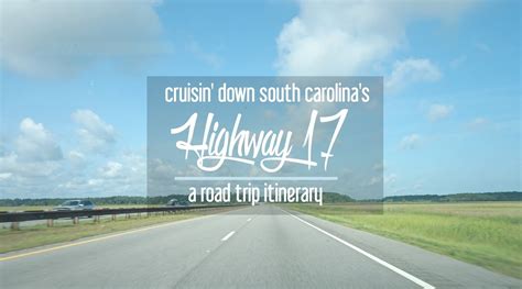 Highway 17 in South Carolina Road Trip Itinerary: Myrtle Beach to ...