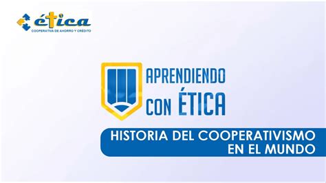 Historia Del Cooperativismo En El Mundo YouTube