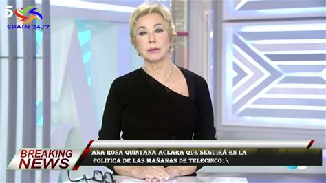 Ana Rosa Quintana Aclara Que Seguir En La Pol Tica De Las Ma Anas De