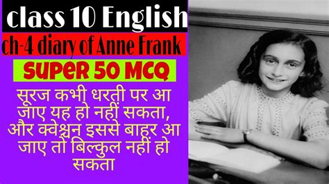 Diary Of Anne Frank Class 10 Chapter 4 MCQ Super 50for CBSE NCERT