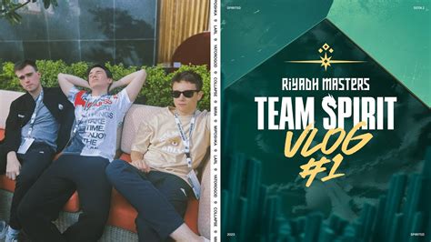 Team Spirit Riyadh Masters Vlog Youtube