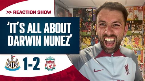 ITS ALL ABOUT DARWIN NUNEZ NEWCASTLE 1 2 LIVERPOOL DAN S MATCH